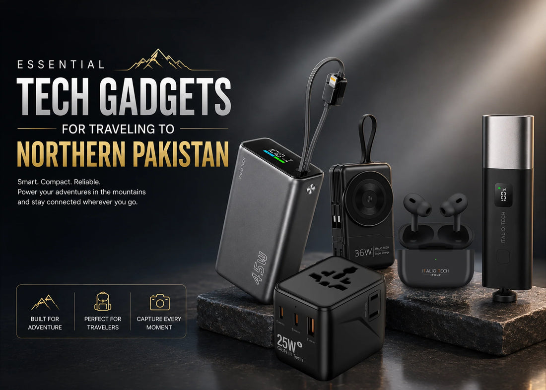Essential Tech Gadgets for Traveling to Northern Pakistan (2026)